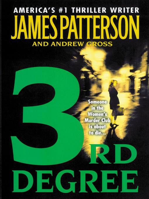 Title details for 3rd Degree by James Patterson - Wait list